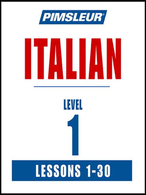 Title details for Pimsleur Italian Level 1 by Pimsleur - Available